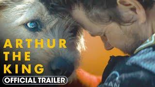 Arthur the King 2024 Official Trailer - Mark Wahlberg Simu Liu Juliet Rylance Nathalie Emmanuel