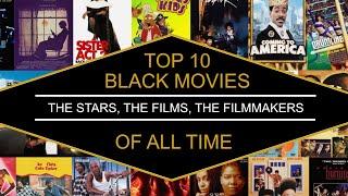 Top 10 Best Black Movies of All Time