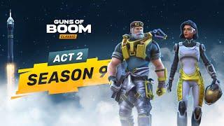 Act 2 Season 9 – Guns of Boom