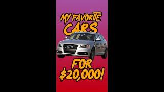 My FAVORITE Cars under $20000