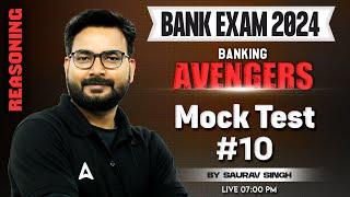 Bank Exams 2024  IBPS SBI RRB  Reasoning Mock Test By Saurav Singh #10