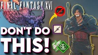 Final Fantasy XVI 5 MAJOR MISTAKES To Avoid - Beginners Guide Final Fantasy 16 Tips And Tricks