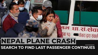 Nepal plane crash Search to find last passenger continues