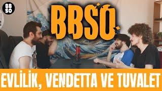 EVLİLİK V FOR VENDETTA VE TUVALET  BBSO