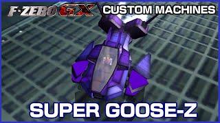 Super Goose-Z F-Zero GX Custom Machines