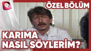 Karıma Nasıl Söylerim?  Bebekler  Özel Bölüm