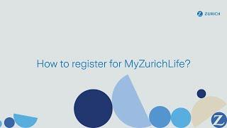 How to register for MyZurichLife?