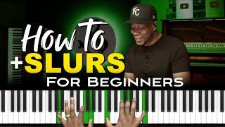 How to ADD Slurs to ANY Song  Piano for Beginners