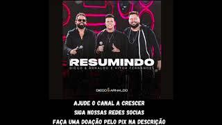 Diego & Arnaldo  Resumindo  Feat Vitor Fernandes  Junto e Misturado  2021