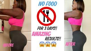 NO FOOD FOR 3 DAYS WATER FASTING SHOCKING RESULTS