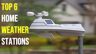 Top 6 Best Home Weather Stations in 2024 - The Best Home Weather Stations Reviews