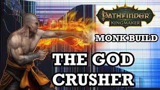 The God Crusher Ultimate Monk Build  Pathfinder Kingmaker