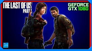 GTX 1060 - The Last of Us Part I PC TLoU Remake