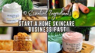 10 BEST Ingredients TO START A SKINCARE BUSINESS at HOME  Natural DIY Skincare