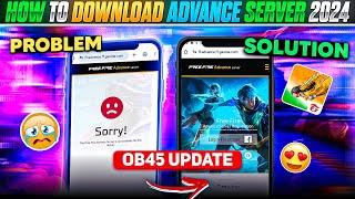 HOW TO DOWNLOAD FREE FIRE ADVANCE SERVER 2024  FREE FIRE OB45 ADVANCE SERVER  NEW OB45 UPDATE FF
