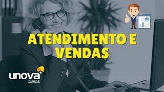 Curso de Atendimento e Vendas Gratuito  Unova Cursos