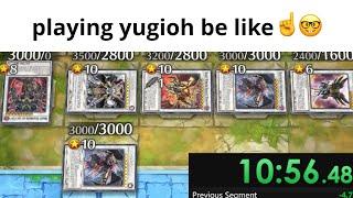 YUGIOH SPEEDRUNER BE LIKE