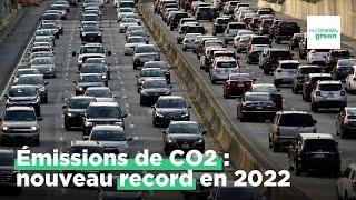 Émissions de CO2  un niveau jamais égalé en 2022