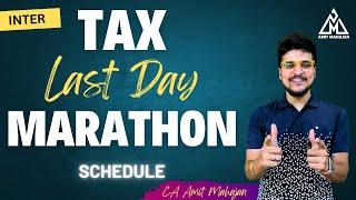 Tax Last Day Marathon Schedule Inter  3.5 Days MEGA Plan  CA Amit Mahajan