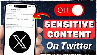 How To Turn Off X Twitter Sensitive Content Setting 2024