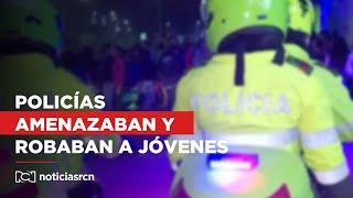 Agradezcan que no los matamos la advertencia que hacía una banda de policías a sus víctimas