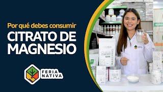 El Citrato de Magnesio conoce sus beneficios formas de uso y dosis ideal para mejorar tu salud.