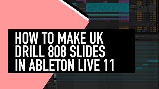 How To Make UK Drill 808 Slides in Ableton Live 11