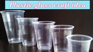 Waste plastic glass craft easy  Disposable plastic glass craft idea  craft using  plastic glass