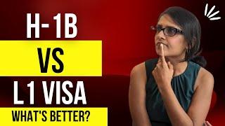 H1B vs L1 - Which Visa is better?  Full Guide