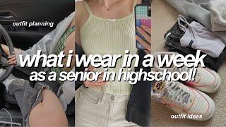 what i wear in a week as a senior in high school  outfit planning & inspo