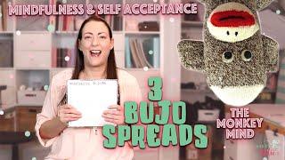 3 BUJO SPREADS FOR MINDFULNESS AND SELF ACCEPTANCE  DEALING WITH THE MONKEY MIND  SALTY KATIE