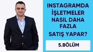 INSTAGRAMDA İŞLETMELER NASIL DAHA FAZLA SATIŞ YAPAR?