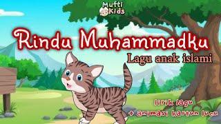 Rindu Muhammadku  Lagu anak islami dengan animasi kartun lucu - Sholawat versi anak-anak terfavorit