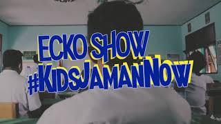 ECKO SHOW - Kids Jaman Now  Music Video 