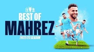 BEST OF RIYAD MAHREZ 2223  The Algerians best goals and assists of the season