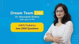 AIIMS Pediatrics June 2020 Questions  Dream Team Live