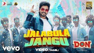 Don - Jalabulajangu Video  Sivakarthikeyan  Anirudh Ravichander