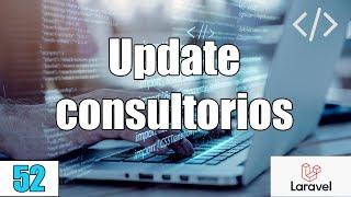 52 Update Consultorios en el sistema de reservas de citas medicas LARAVELPHP-MySqlFullStack