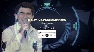 Hajy Yazmammedow - Diyme mana  Turkmen Aydym #best #hit #music