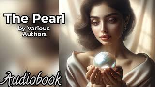The Pearl by Various Authors - Part 1- Full Audiobook  Romance Victorian Magazine