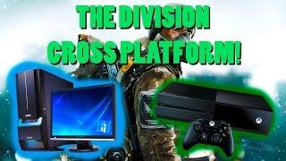 How to play The Division cross platform PC to XBOX