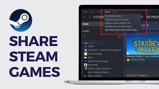 How To Share Games On Steam 2024 - Full Guide