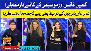 Game Show Pakistani  Pakistani TikTokers  Sahir Lodhi Show  15th March 2022  Complete Show