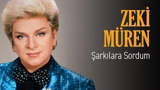 Zeki Müren - Şarkılara Sordum Official Audio