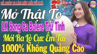 LK Nhạc Trữ Tình Bolero KHÔNG QUẢNG CÁO Cả Xóm Phê -TUYỆT PHẨM Bolero Sến Xưa Ngọt Ngào TOÀN BÀI HAY