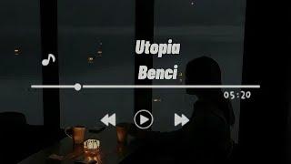 Utopia - Benci  Lirik  nyctophilia