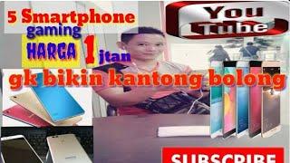 5 SEMARTPHONE gaming HARGA 1jtaan tpi udah termasuk hp canggih