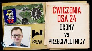 ĆWICZENIA OSA 24 - drony kontra przeciwlotnicy. Kto wygrał?