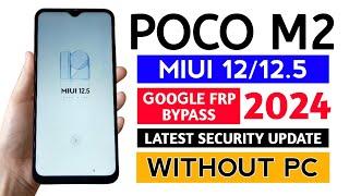 Poco M2 Gmail Account Frp Bypass MIUI12.5 WITHOUT PC.
