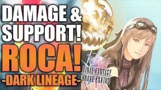 How to Use Roca -Dark Lineage-  Final Fantasy Brave Exvius - Unit Reviews Guides Rotations